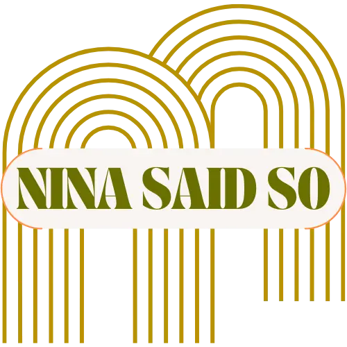 NinaSaidSo.com